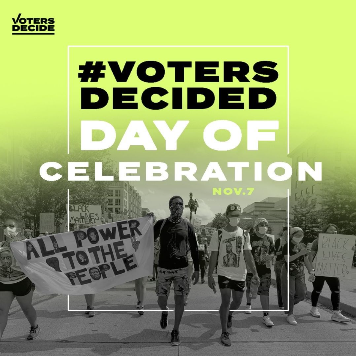 Voters Decided Day of Celebration graphics